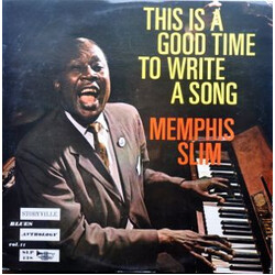 Memphis Slim This Is A Good Time To Write A Song