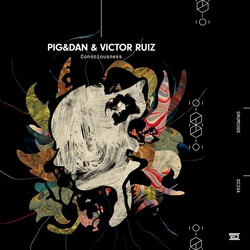 Pig & Dan / Victor Ruiz (2) Consciousness
