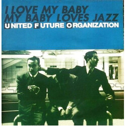 United Future Organization I Love My Baby My Baby Loves Jazz
