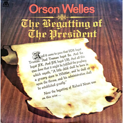Orson Welles The Begatting Of The President