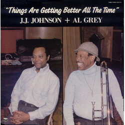 J.J. Johnson/Al Grey Things Are Getting Better All The Time