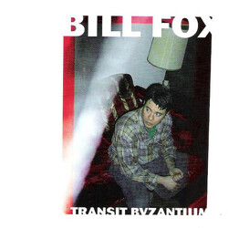 Bill Fox (3) Transit Byzantium