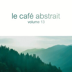 Raphaël Marionneau Le Café Abstrait (Volume 13)