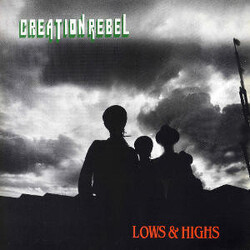 Creation Rebel Lows & Highs