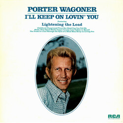 Porter Wagoner I'll Keep On Lovin' You