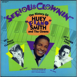 Huey "Piano" Smith Serious Clownin' - The History Of Huey "Piano" Smith And The Clowns