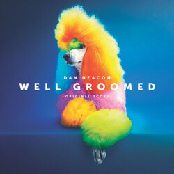 Dan Deacon Well Groomed Original Score