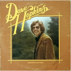 Dave Hopkins Times Have Changed