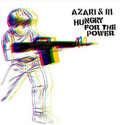 Azari & III Hungry For The Power