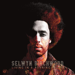 Selwyn Birchwood Living In A Burning House (Orange Vinyl) Vinyl LP