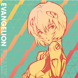 Various Evangelion Finally