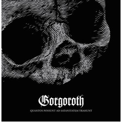 Gorgoroth Quantos Possunt Ad Satanitatem Trahunt