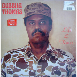 Bubbha Thomas Life & Times...