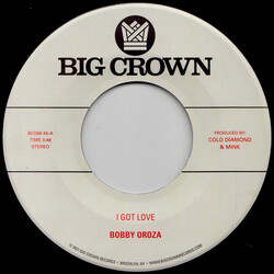 Bobby Oroza I Got Love Vinyl 7" 