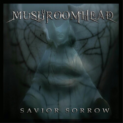 Mushroomhead Savior Sorrow