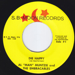 Al “Man” Muntzie And The Embraceables Die Happy