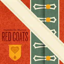 Caithlin De Marrais Red Coats (Colv) (Ltd) Vinyl LP