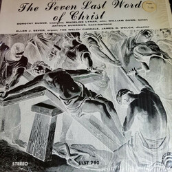 Théodore Dubois / Dorothy Dunne / Madeline Lynar / William Dunn / Arthur Burrows / Allen J. Sever / Welch Chorale / James B. Welch The Seven Last Word