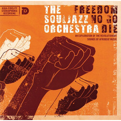 The Souljazz Orchestra Freedom No Go Die