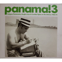 Various Panama! 3 (Calypso Panameño, Guajira Jazz & Cumbia Típica On The Isthmus 1960-75)
