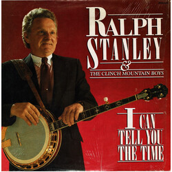 Ralph Stanley / The Clinch Mountain Boys I Can Tell You The Time