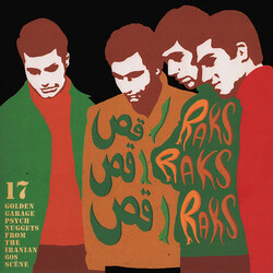 Various رقص رقص رقص = Raks Raks Raks (17 Golden Garage Psych Nuggets From The Iranian 60s Scene)