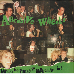 Abrasive Wheels When The Punks Go Marching In !