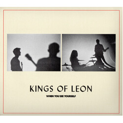 Kings Of Leon When You See Yourself