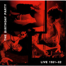 The Birthday Party Live 81-82