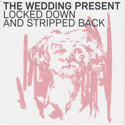 The Wedding Present Locked Down And Stripped Back