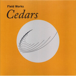 Field Works Cedars Vinyl  LP 