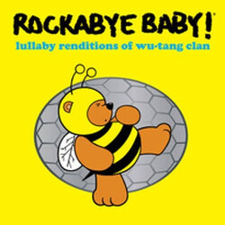 Andrew Bissell Rockabye Baby! Lullaby Renditions Of Wu-Tang Clan