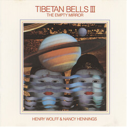 Henry Wolff & Nancy Hennings Tibetan Bells III (The Empty Mirror)