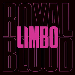 Royal Blood (6) Limbo