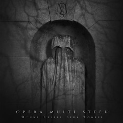 Opera Multi Steel D’une Pierre Deux Tombes
