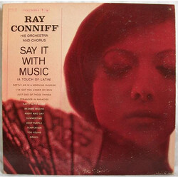 Ray Conniff And His Orchestra & Chorus Say It With Music (A Touch Of Latin)