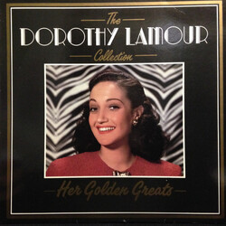 Dorothy Lamour The Dorothy Lamour Collection - Her Golden Greats