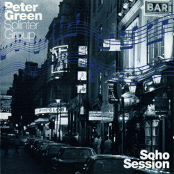 Peter Green Splinter Group Soho Session