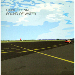 Saint Etienne Sound Of Water