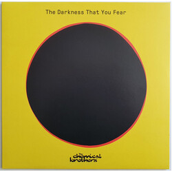 The Chemical Brothers The Darkness That You Fear