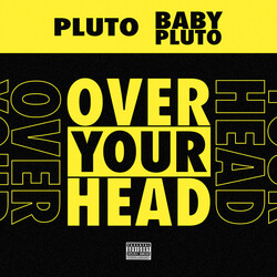 Pluto (59) / Baby Pluto Over Your Head