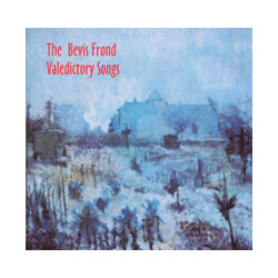 The Bevis Frond Valedictory Songs