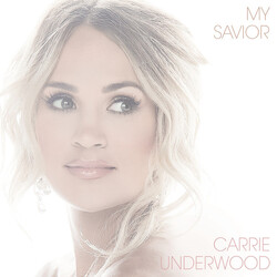 Carrie Underwood My Savior