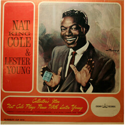 Nat King Cole / Lester Young Nat King Cole And Lester Young