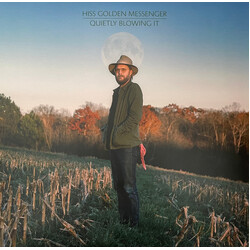 Hiss Golden Messenger Quietly Blowing It