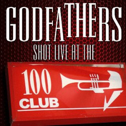 The Godfathers Shot Live At The 100 Club