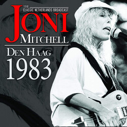 Joni Mitchell The Classic Netherlands Broadcast: Den Haag 1983