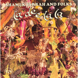 Shamek Farrah And Folks La Dee La La