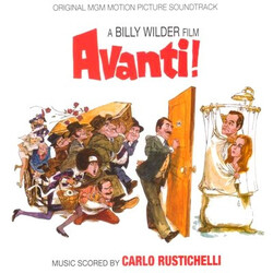 Carlo Rustichelli Avanti! (Original MGM Motion Picture Soundtrack)