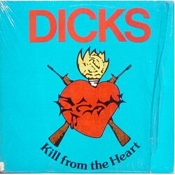 Dicks Kill From The Heart Vinyl LP